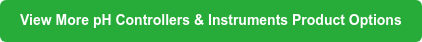 View More pH Controllers & Instruments Product Options