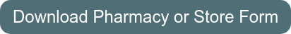 Download Pharmacy or Store Form
