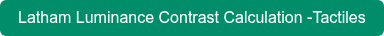 Latham Luminance Contrast Calculation -Tactiles