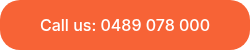 Call us: 0489 078 000