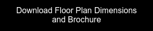 Download Floor Plan Dimensions and Brochure