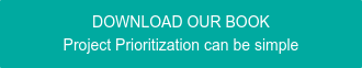 DOWNLOAD OUR BOOK Project Prioritization can be simple