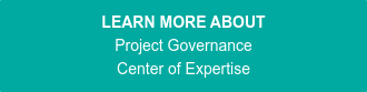 LEARN MORE ABOUT Project Governance Center of Expertise