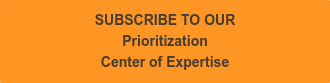 SUBSCRIBE TO OUR Prioritization Center of Expertise