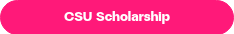 CSU Scholarship