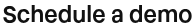Schedule a demo