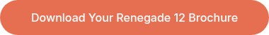 Download Your Renegade 12 Brochure