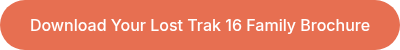 Download Your Lost Trak 16 Family Brochure