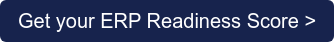 Get your ERP Readiness Score >