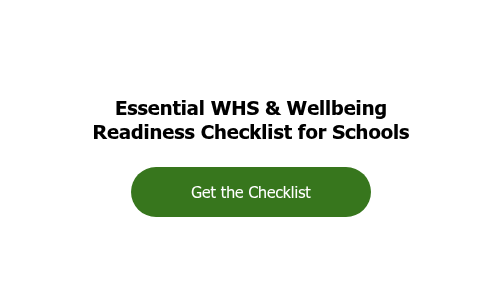 Essential WHS & Wellbeing Readiness Checklist for Schools