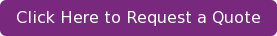 Click Here to Request a Quote