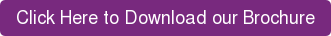 Click Here to Download our Brochure