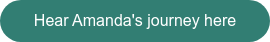 Hear Amanda's journey here