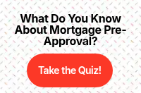 What Do You Know About Mortgage Pre-Approval?