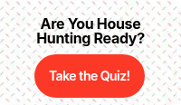 Are You House Hunting Ready?