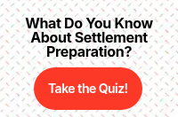 What Do You Know About Settlement Preparation?