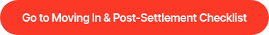 Go to Moving In & Post-Settlement Checklist