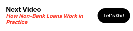 Next Video How Non-Bank Loans Work in Practice