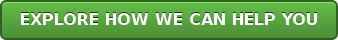 EXPLORE HOW WE CAN HELP YOU