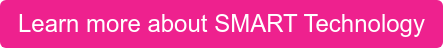 Learn more about SMART Technology