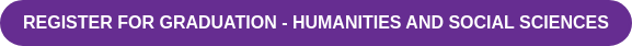 Register for Graduation - Humanities and Social Sciences