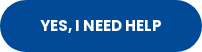 Yes, I need help