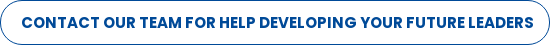 Contact our team for help developing your future leaders