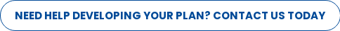 Need help developing your plan? Contact us today
