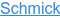 Schmick