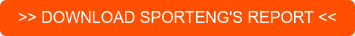 >> DOWNLOAD SPORTENG'S REPORT <<