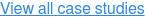 View all case studies