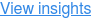 View insights
