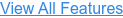 View All Features
