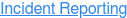 Incident Reporting