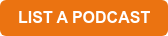 LIST A PODCAST