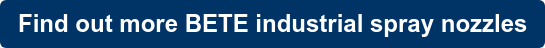 Find out more BETE industrial spray nozzles