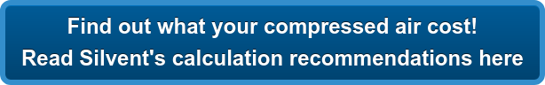 Find out what your compressed air cost! Read Silvent's calculation recommendations here