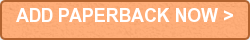 ADD PAPERBACK NOW >