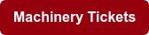 Machinery Tickets