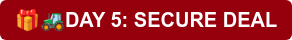 DAY 5: SECURE DEAL