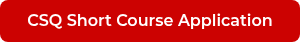 CSQ Short Course Application