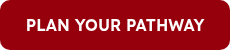 PLAN YOUR PATHWAY