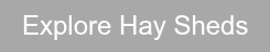 Explore Hay Sheds