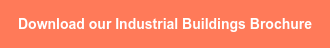 Download our Industrial Buildings Brochure