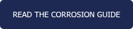 READ THE CORROSION GUIDE