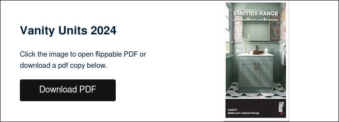Vanity Units 2024 &nbsp; Click the image to open flippable PDF or download a pdf copy below. &nbsp;