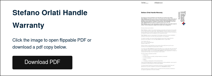 Stefano Orlati Handle Warranty &nbsp; Click the image to open flippable PDF or download a pdf copy below. &nbsp;