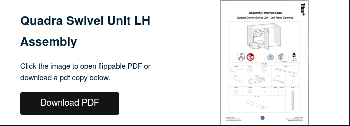 Quadra Swivel Unit LH Assembly &nbsp; Click the image to open flippable PDF or download a pdf copy below. &nbsp;