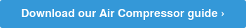 Download our Air Compressor guide ›