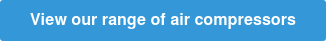 View our range of air compressors